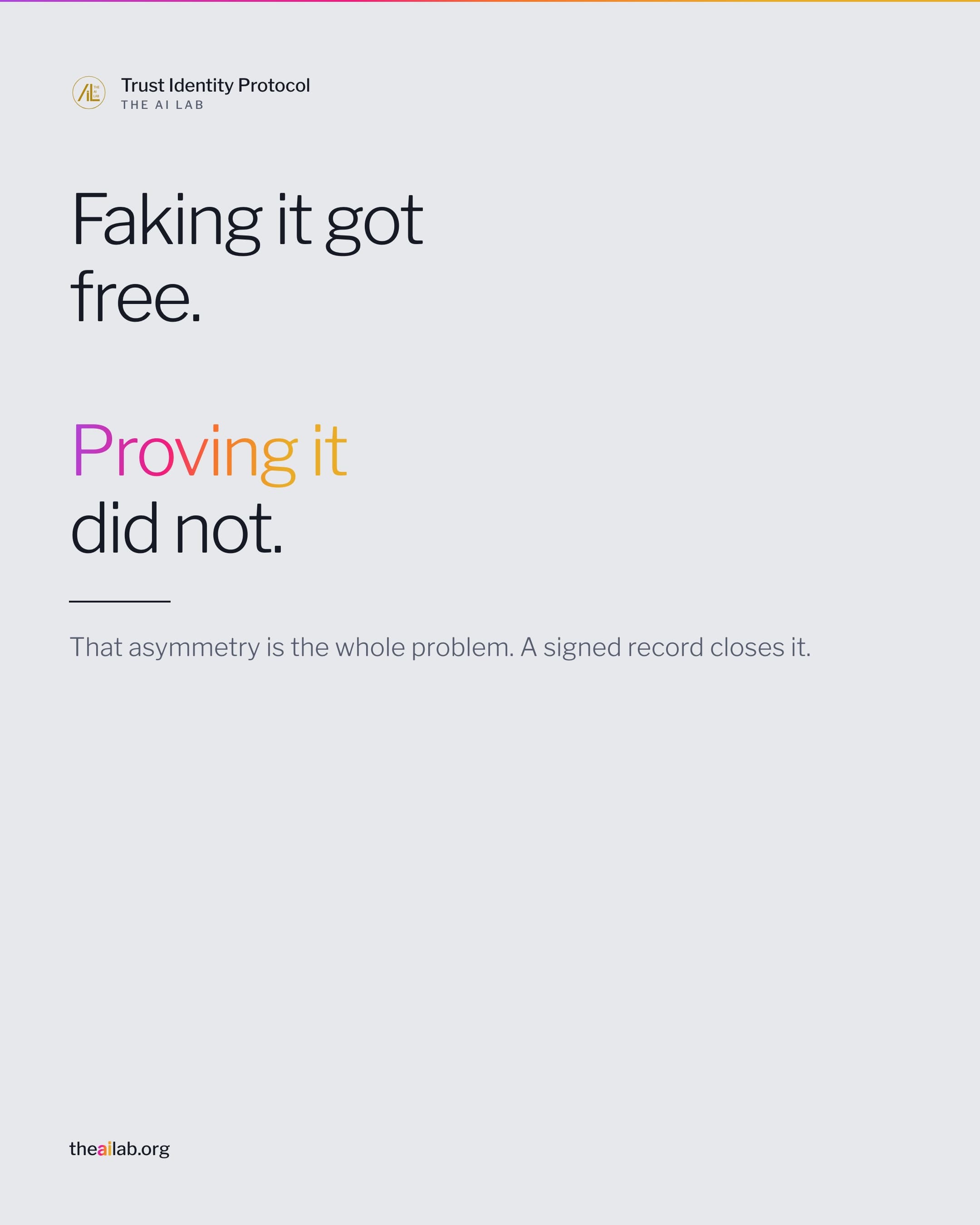 Faking it got free. Proving it did not.