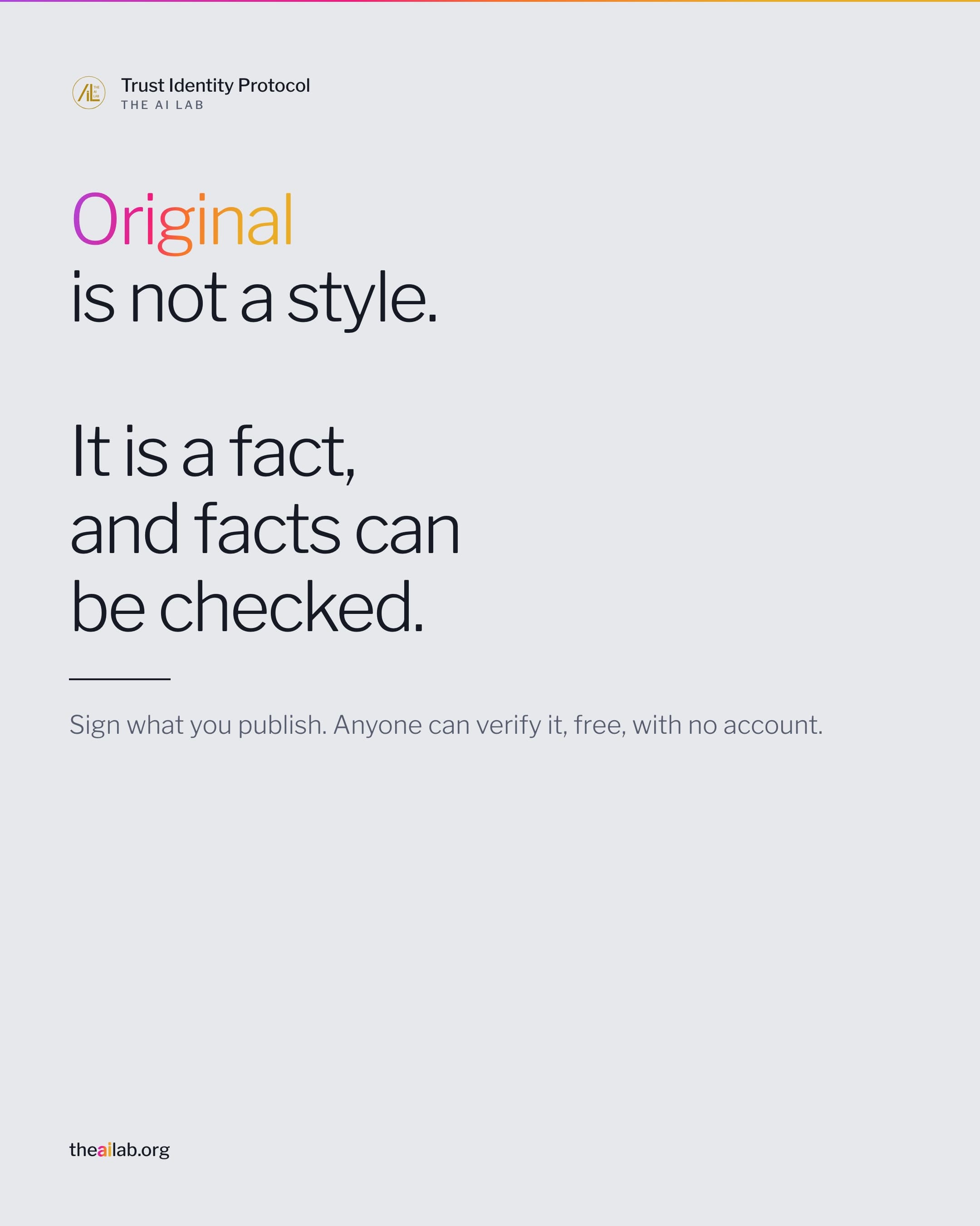 Original is not a style. It is a fact, and facts can be checked.
