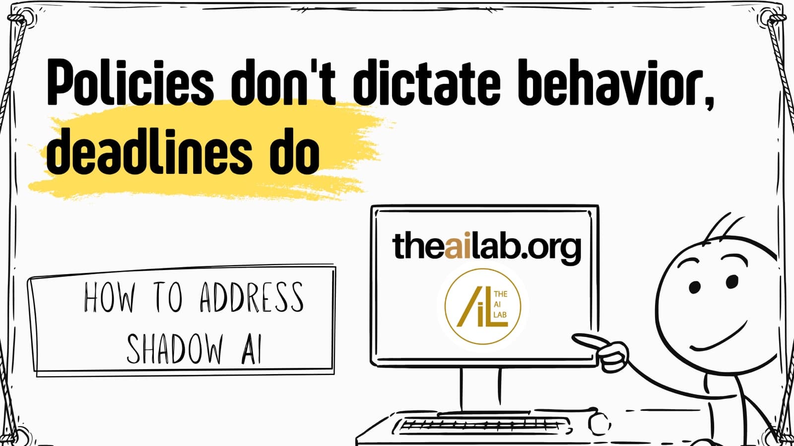 Policies don't dictate behavior, deadlines do: how to address Shadow AI in the enterprise